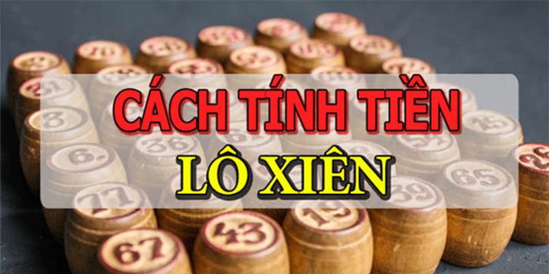 Chi tiết thông tin về lô xiên 2 ăn bao nhiêu