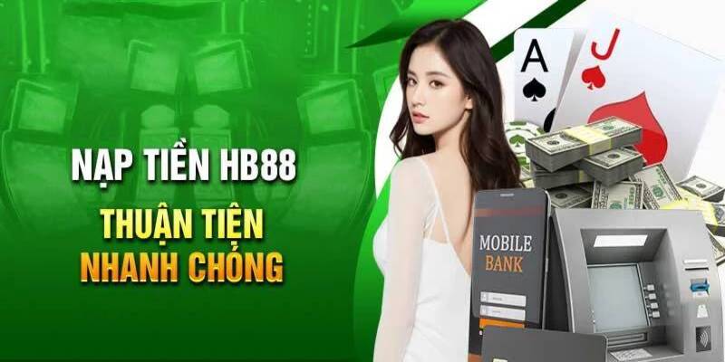 Nạp tiền HB88 theo hình thức chuyển khoản ngân hàng 