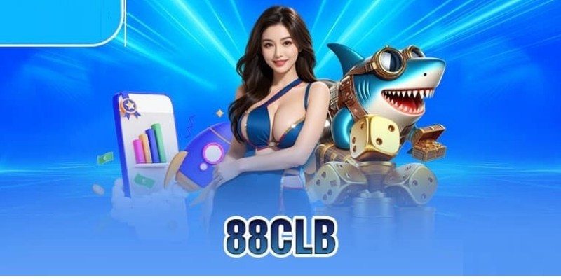 Khái quát đôi nét nổi bật về nhà cái 88CLB