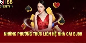 Tổng hợp các phương thức liên hệ BJ88