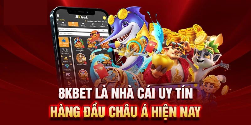 Nhà Cái 8KBET - Thương Hiệu Cá Cược Đẳng Cấp Dẫn Đầu Thị Trường